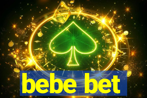 bebe bet